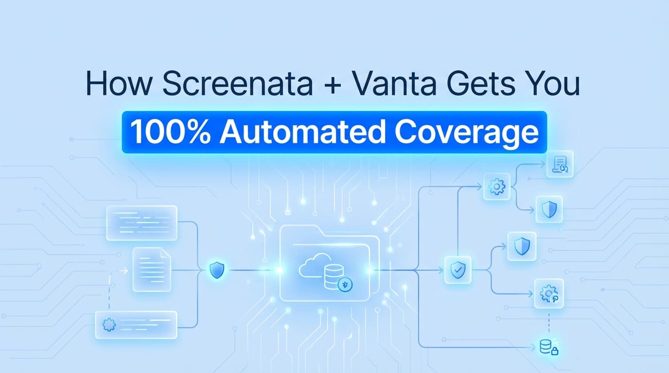 How to Achieve 100% SOC 2 Automation with Vanta and Screenshot Tools