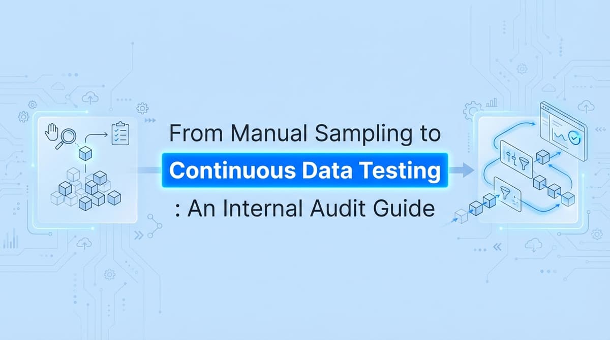Internal Guide Only From Manual Sampling to Continuous Data Testing: An Internal Audit ...