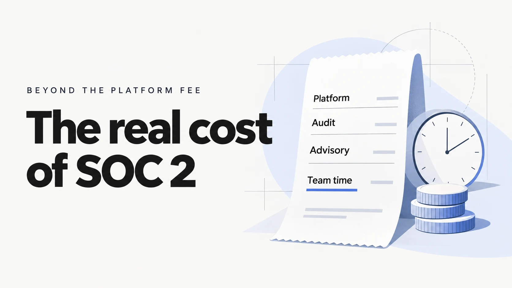 The Real Cost of SOC 2: Why the Cheapest Platform Isn't the Cheapest Program